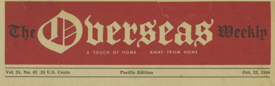 Front page of Overseas Weekly, Pacific edition, dated Oct. 23, 1966